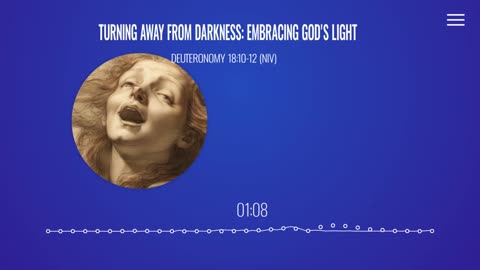 Turning Away from Darkness: Embracing God's Light