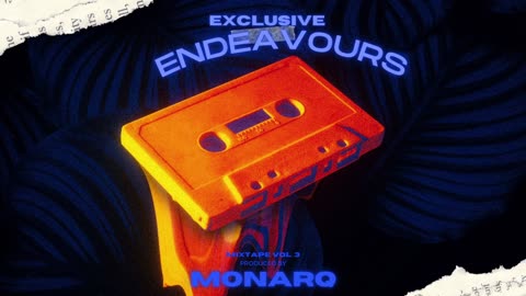 MonarQ - Exclusive Endeavours Vol.3