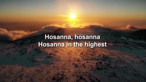 Hosanna in the Highest- Hillsong Worship (Lyrics Video) GOD BLESSED THOSE WHO LISTEN WITH THE TRUTH