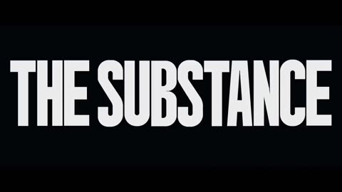 The Substance new teaser trailer official from Cannes Film Festival 2024