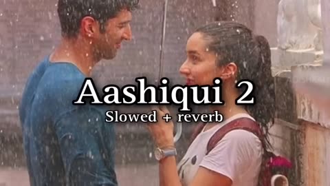Aashiqui 2 HINDI SONG || Slowed Reverb || new lofi song 2023 #new #2023 #trending #viral