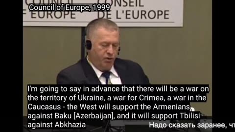 How did he know? Vladimir Zhirinovsky in 1999 at the Council of Europe: