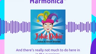 Jokie Dokie™ - "A Sailor and a Harmonica"