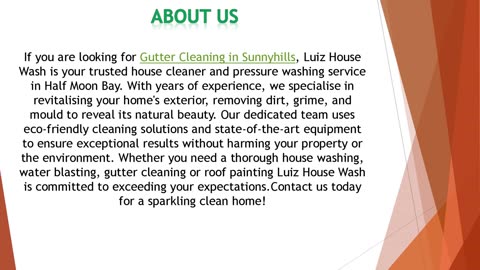 If you are looking for Gutter Cleaning in Sunnyhillss