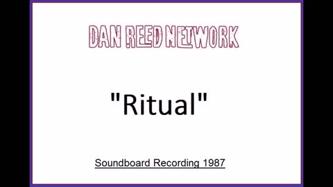 Dan Reed Network - Ritual (Live in Portland, Oregon 1987) Soundboard