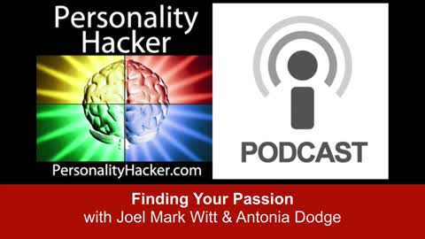 Finding Your Passion | PersonalityHacker.com