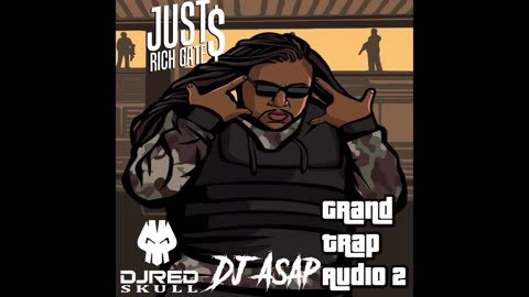 Just Rich Gates - Grand Trap Audio 2 Mixtape