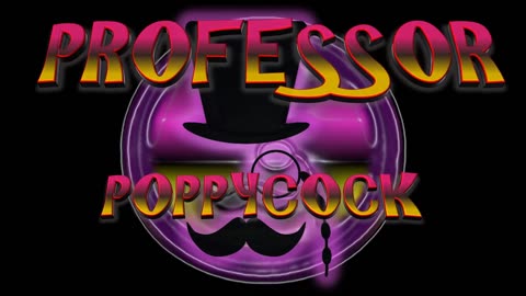 Professor Poppycock Episode 4