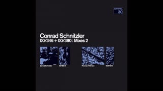 00/346+00/380: Mixes 2 - Conrad Schnitzler