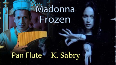 Madonna - Frozen - Remix with Pan Flute