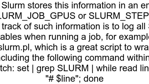 How to get the ID of GPU allocated to a SLURM job on a multiple GPUs node