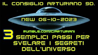 New 06-10-2023 Il Consiglio Arturiano 9D. 3 Semplici Passi per Svelare i Segreti dell'Universo