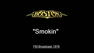 Boston - Smokin' (Live in Cleveland, Ohio 1976) FM Broadcast