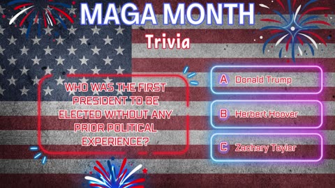 MAGA Month Trivia: Test Your Patriotic IQ!