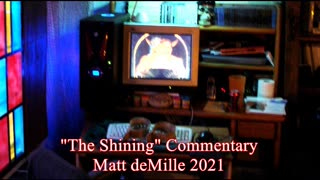 Matt deMille Movie Commentary #260: The Shining (esoteric version)