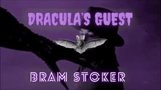BEST VAMPIRE HORROR: 'Dracula's Guest' by Bram Stoker