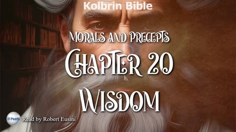 Kolbrin Bible - Morals and Precepts - Chapter 20 - Wisdom