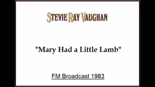 Stevie Ray Vaughan - Mary Had A Little Lamb (Live in Reading, England 1983) FM Broadcast