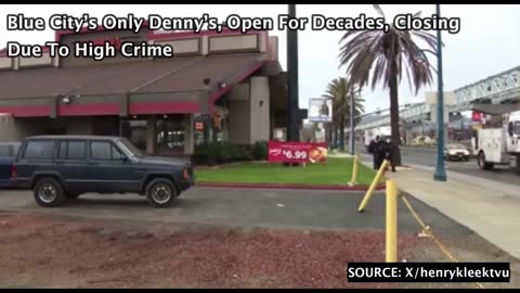 Blue City’s Only Denny’s, Open For Decades, Closing Due To High Crime
