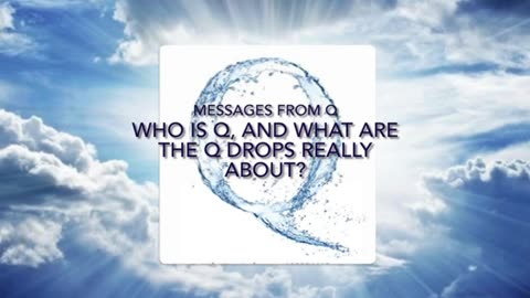 Who Is Q, What Are Q Drops About, & The Conscious Gateway