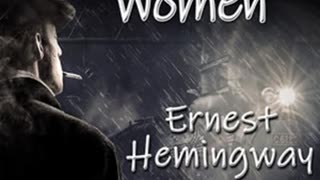 Men Without Women by Ernest Hemingway read by eprof _ Full Audio Book