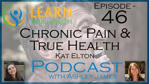 Chronic Pain and True Health - #46