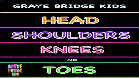 Head Shoulders Knees & Toes I Audio I Graye Bridge Kids