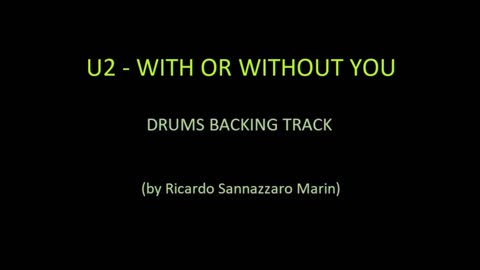 U2 - WITH OR WITHOUT YOU - DRUMS BACKING TRACK