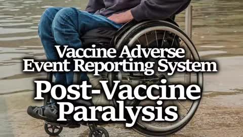 MANY VAERS REPORTS OF POST-VACCINE PARALYSIS; LOOKING FOR PATTERNS IN THE DATA