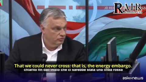 Viktor Orbán: Sanctions on Russian Oil and Gas is a Red Line for Hungary