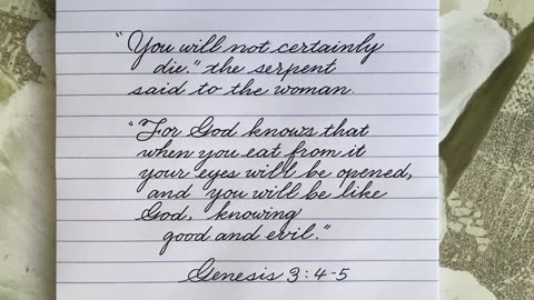 Fountain pen cursive writing Genesis 3:4-5