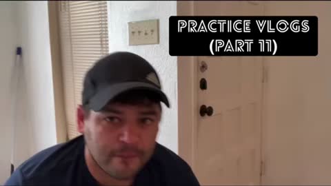 Practice vlogs (part 11)