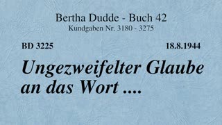 BD 3225 - UNGEZWEIFELTER GLAUBE AN DAS WORT ....