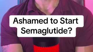 Ashamed to start Semaglutide? #glp1medication #Semaglutide #weightloss