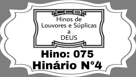 Hino: 075 - Hinário N°4