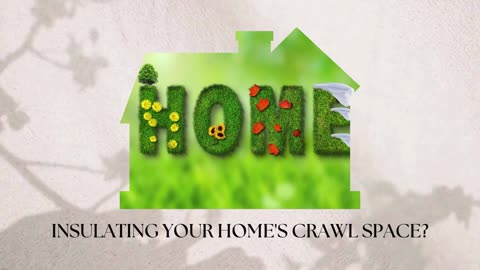 Insulating Your Home's Crawl Space | Things to know