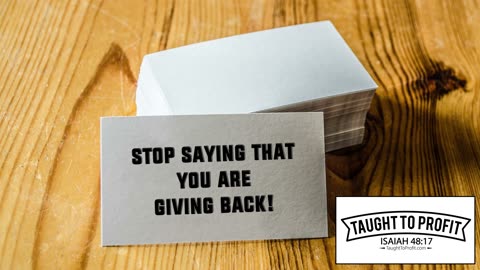 Stop Saying You Are Giving Back - Giving Is NOT A Debt You Owe! Giving Is By Love Not Indebtedness!