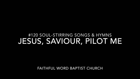 Jesus Saviour, Pilot Me Hymn sanderson1611 Channel Revival 2017