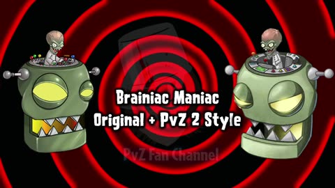 Plants vs Zombies Mashup - Brainiac Maniac Original x PvZ 2 Style