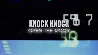 Knock Knock, open the door