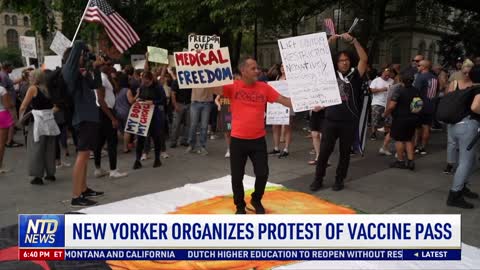 New Yorker Organizes Protest of Vaccine Pass