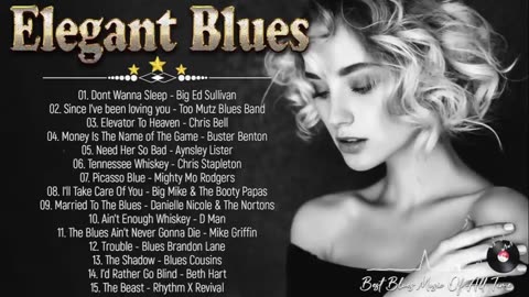 Elegant Blues Music - Best Compilation of Relaxing Music - Sad Blues Music For Lonely People