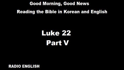 Radio English | Luke 22 | Part V