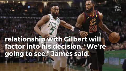 LeBron James Answers Whether Cavs Owner Dan Gilbert Will Impact Free Agency Decision - 'We're Going To See'
