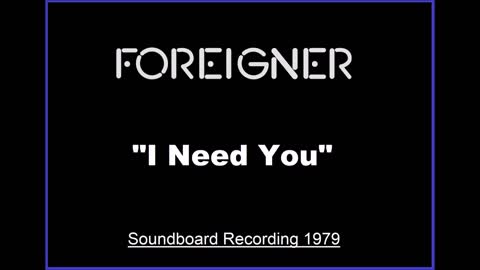 Foreigner - I Need You (Live in Syracuse, New York 1979) Soundboard