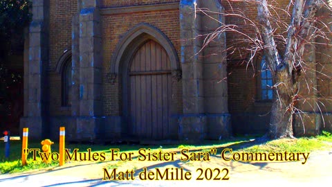 Matt deMille Movie Commentary #332: Two Mules For Sister Sara