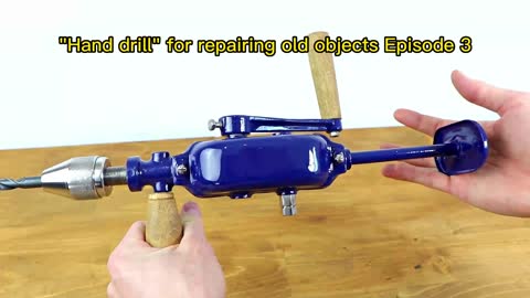 "Hand drill" for repairing old objects Episode 3