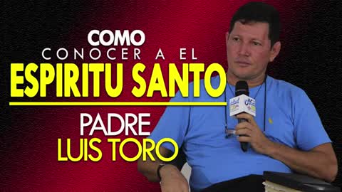 PADRE LUIS TORO ||