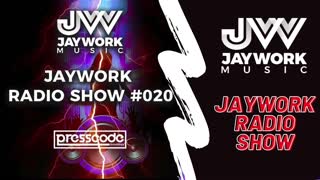 EDM | PROGRESSIVE HOUSE | ELECTRO HOUSE - JAYWORK RADIO SHOW #020 - BY MATTEO SALA