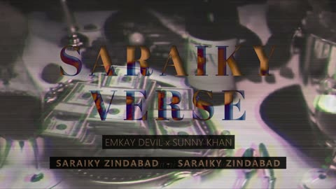 SARAIKY VERSE - EMKAY DEVIL Ft. SUNNY KHAN OFFICIAL SARAIKY RAP 2022
